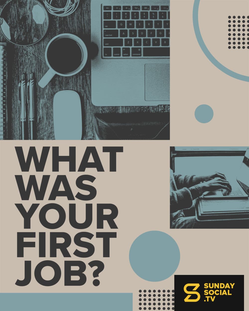 What was your first job?