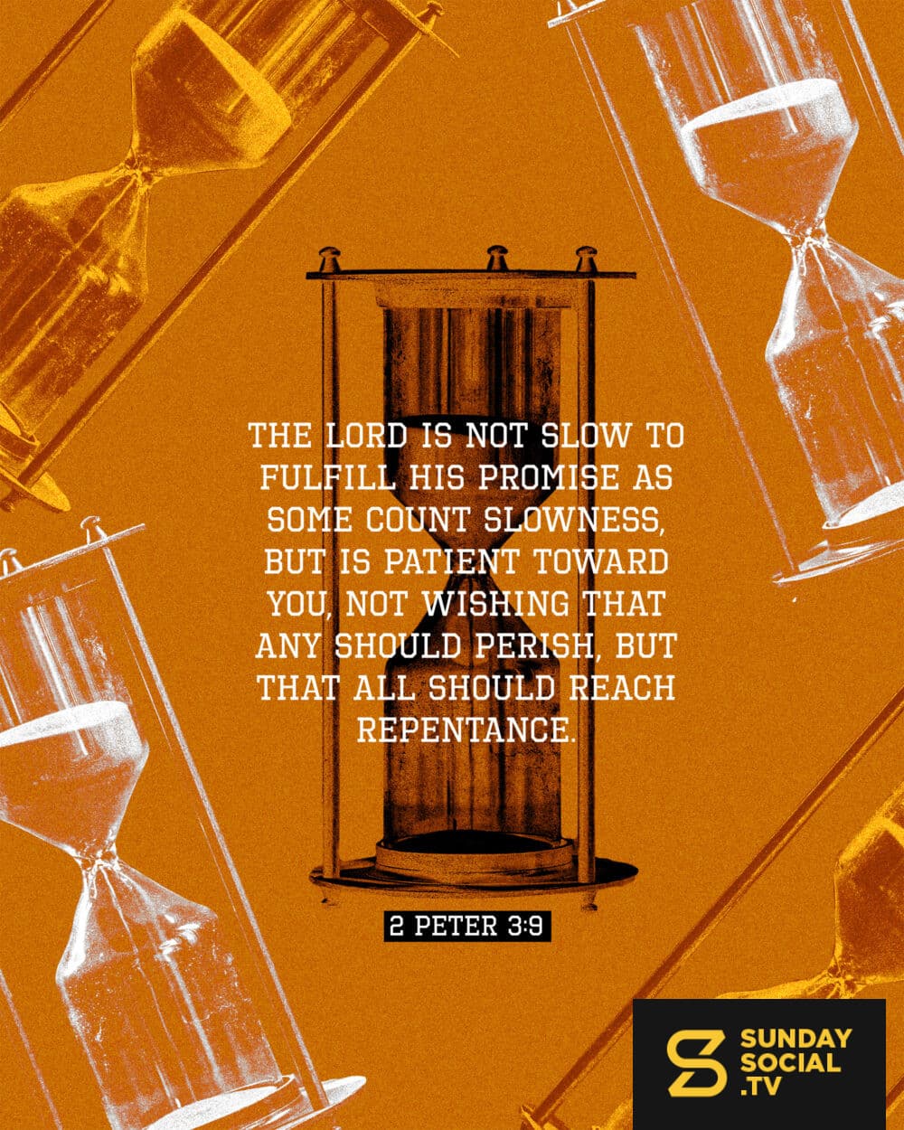 The Lord is not slow to fulfill his promise as some count slowness, but is patient toward you, not wishing that any should perish, but that all should reach repentance. - 2 Peter 3:9